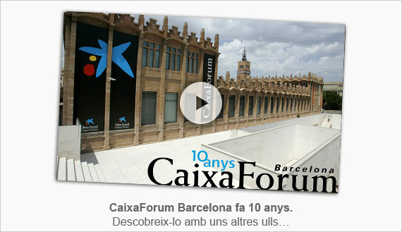  CaixaForum Barcelona compleix 10 anys